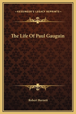 The Life Of Paul Gauguin 1169322085 Book Cover