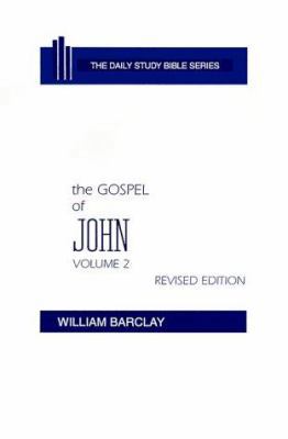 The Gospel of John: Volume 2 (Chapters 8 to 21) 0664213057 Book Cover