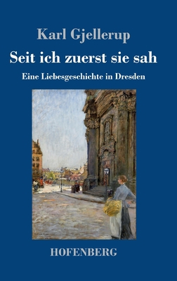 Seit ich zuerst sie sah: Eine Liebesgeschichte ... [German] 3743732327 Book Cover