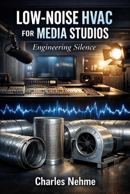 Low-Noise HVAC for Media Studios: Engineering S... B0GCZXZVM8 Book Cover