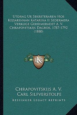 Utdrag Ur Sekreteraren Hos Kejsarinnan Katarina... [Swedish] 1165765799 Book Cover