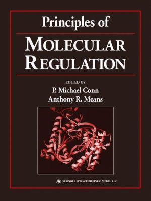 Principles of Molecular Regulation 1617371041 Book Cover