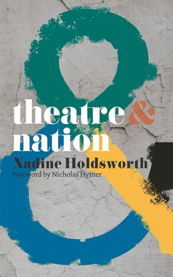 Theatre & Nation 0230218717 Book Cover