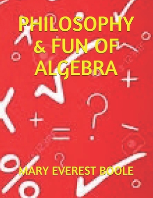 Philosophy & Fun of Algebra 169156060X Book Cover
