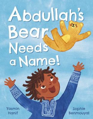 Abdullah's Bear Needs a Name! 1782509593 Book Cover