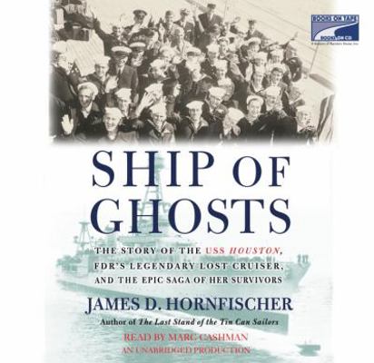 Ship of Ghosts: The Story of the USS Houston, F... 141593133X Book Cover