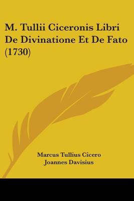 M. Tullii Ciceronis Libri De Divinatione Et De ... 110418723X Book Cover