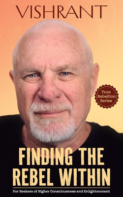Finding the Rebel Within 176385115X Book Cover