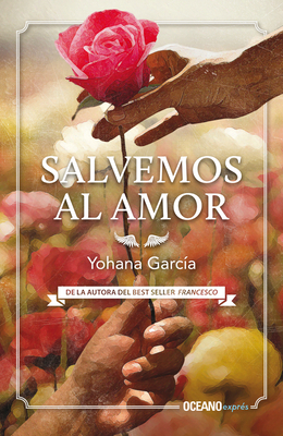 Salvemos Al Amor [Spanish] 607527183X Book Cover