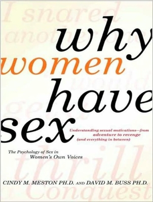 Why Women Have Sex: Understanding Sexual Motiva... 140011411X Book Cover