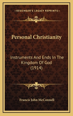 Personal Christianity: Instruments And Ends In ... 1166653498 Book Cover