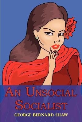 An Unsocial Socialist 1604501987 Book Cover