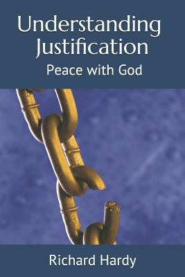 Understanding Justification: Peace with God 1730760473 Book Cover