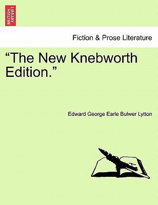 "The New Knebworth Edition." 1241224277 Book Cover