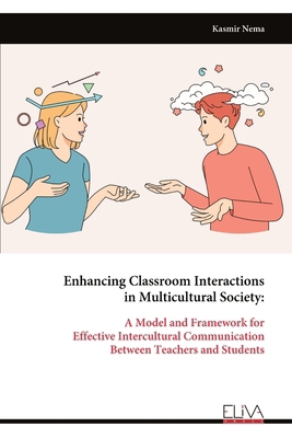 Enhancing Classroom Interactions in Multicultur... 9999319068 Book Cover