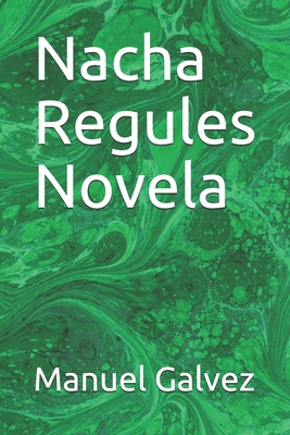 Nacha Regules Novela [Spanish] B087SHQM5T Book Cover