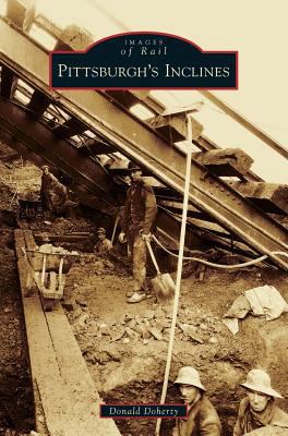 Pittsburgh's Inclines 1540233707 Book Cover