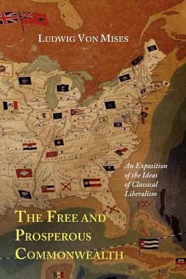 The Free and Prosperous Commonwealth; An Exposi... 1614272506 Book Cover