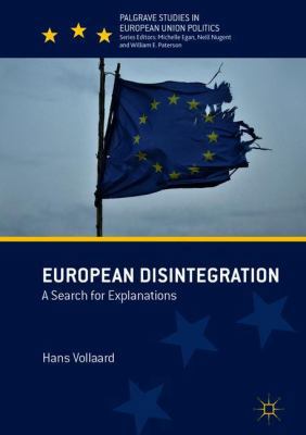 European Disintegration: A Search for Explanations 1137414642 Book Cover