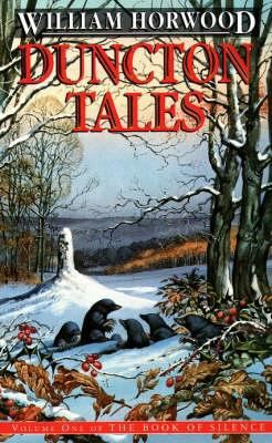 Duncton Tales: Volume One of "the Book of Silence" 0006472184 Book Cover
