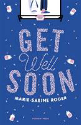 Get Well Soon 178227216X Book Cover