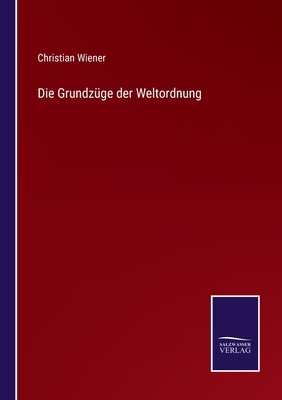 Die Grundzüge der Weltordnung [German] 3375070284 Book Cover