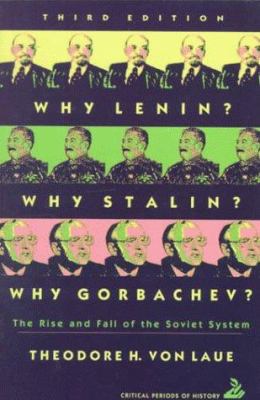 Why Lenin? Why Stalin? Why Gorbachev?: The Rise... 0065011112 Book Cover