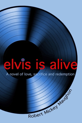 elvis is alive B0BT4GW584 Book Cover