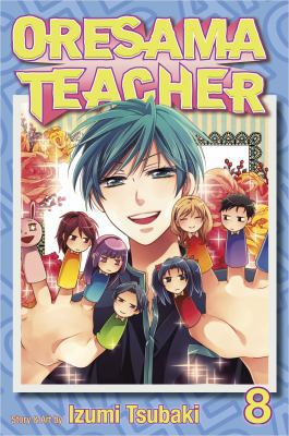 Oresama Teacher, Vol. 8 1421540967 Book Cover