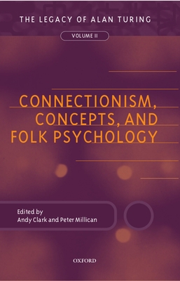 Connectionism, Concepts, and Folk Psychology: T... 0198238754 Book Cover