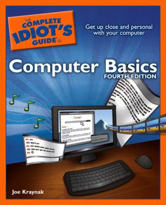 The Complete Idiot's Guide to Computer Basics 1592575978 Book Cover