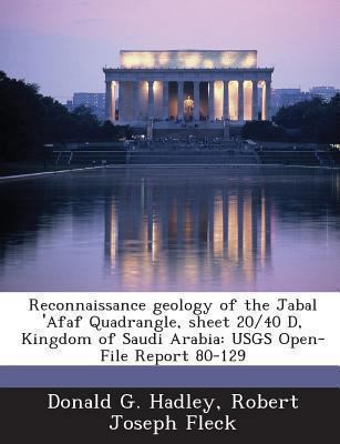 Reconnaissance Geology of the Jabal 'afaf Quadr... 1288948719 Book Cover