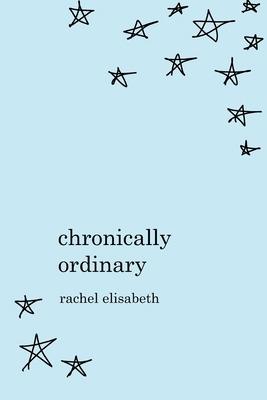 Chronically Ordinary B0B1S58GYR Book Cover