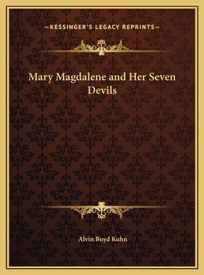 Mary Magdalene and Her Seven Devils 1169432212 Book Cover