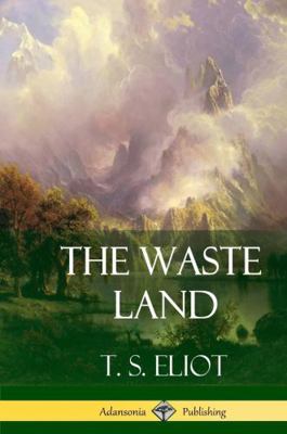 The Waste Land (Hardcover) 1387880284 Book Cover