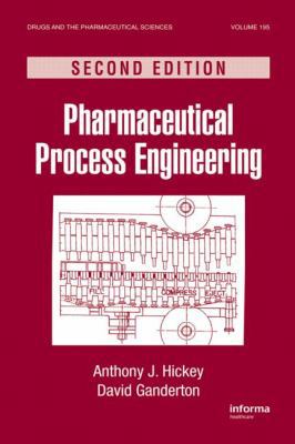 Pharmaceutical Process Engineering 1420084755 Book Cover