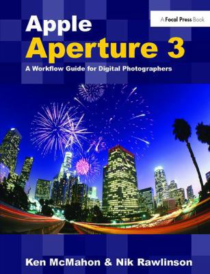 Apple Aperture 3: A Workflow Guide for Digital ... 1138417963 Book Cover