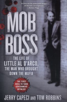 Mob Boss: The Life of Little Al d'Arco, the Man... 1250006864 Book Cover