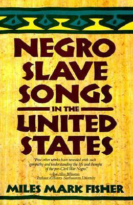 Negro Slave Songs in the United States B007D4FNDU Book Cover