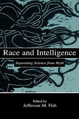 Race and Intelligence: Separating Science From ... 0805837574 Book Cover