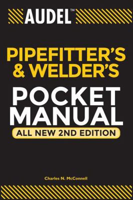 Audel Pipefitter's and Welder's Pocket Manual 0764542052 Book Cover