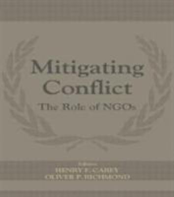 Mitigating Conflict: The Role of NGOs 0714684066 Book Cover