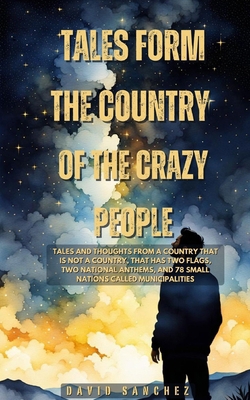 Tales From the Country of the Crazy People: Tal... B0F9T8FKW8 Book Cover