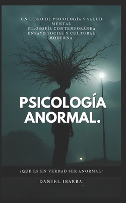 Psicología Anormal.: un libro de Daniel Ibarra. [Spanish] B0FBS98NP1 Book Cover