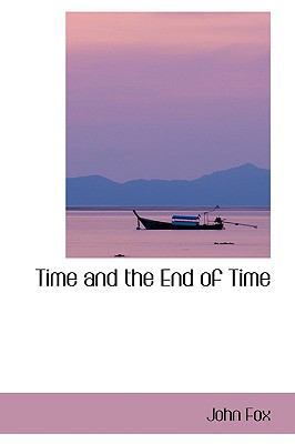 Time and the End of Time 1103483331 Book Cover