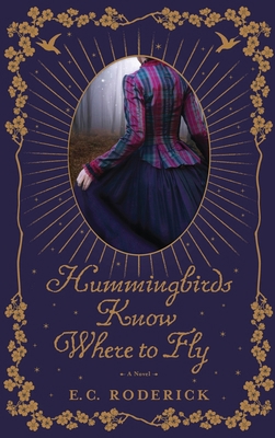 Hummingbirds Know Where to Fly 1737435756 Book Cover