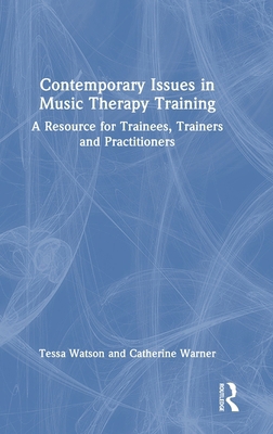 Contemporary Issues in Music Therapy Training: ... 1032853948 Book Cover