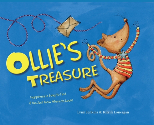 Ollie's Treasure: Happiness Is Easy to Find If ... 1925335429 Book Cover