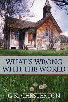 What's Wrong With the World 1619491834 Book Cover