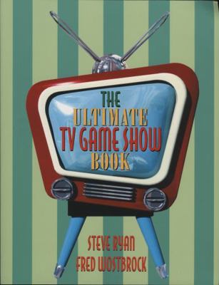 The Ultimate TV Game Show Book 1566252911 Book Cover